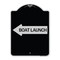 Signmission Boat Launch With Left Arrow Heavy-Gauge Aluminum Architectural Sign, 24" x 18", BS-1824-24406 A-DES-BS-1824-24406 - alternate 1